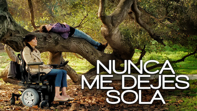 Nunca Me Dejes Sola Pelicula Completa Online mx.flixable.com